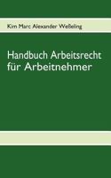 Handbuch Arbeitsrecht für Arbeitnehmer 3837076016 Book Cover