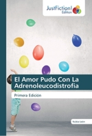 El Amor Pudo Con La Adrenoleucodistrofia 6200111464 Book Cover