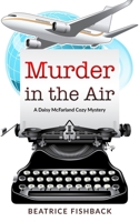 Murder in the Air: A Daisy McFarland Cozy Mystery 1089312520 Book Cover