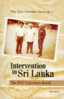 Intervention in Sri Lanka: The IPKF Experience 8173047057 Book Cover