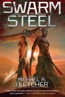 Swarm and Steel 1940456894 Book Cover