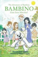 The Adventures of Bambino 1498472907 Book Cover