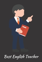 Best English Teacher: Great Halloween Gift for Male Teachers Scary and Funny Present Best Teacher Appreciation Gifts Adults 1693110806 Book Cover