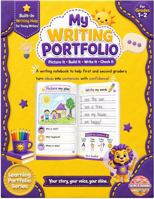 My Writing Portfolio: Writing Notebook for Grades 1–2 with Picture Planning, Sentence Building, Primary Handwriting Lines, and Checklists (The Learning Portfolio Series) B0H81H25ZQ Book Cover