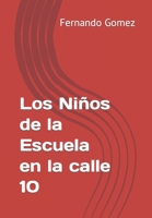 Los Niños de la Escuela en la calle 10 B0C9S57CZS Book Cover