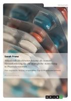 Ablaufende Blockbuster-Patente ALS Zentrale Herausforderung Fur Die Strategische Ausrichtung in Pharmakonzernen: Eine Empirische Analyse Ausgewahlter Top-10 Pharmaunternehmen 3954251124 Book Cover