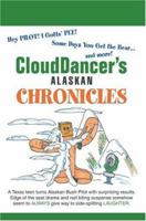 CloudDancer's Alaskan Chronicles 0595471471 Book Cover