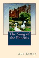 The Song of the Phoenix 1535297131 Book Cover