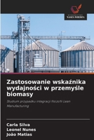 Zastosowanie wskaznika wydajnosci w przemysle biomasy (Polish Edition) 6202737557 Book Cover