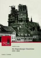 Die Regensburger Domturme 1859 - 1869 3795418836 Book Cover