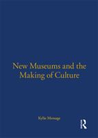 New Museums and the Making of Culture 1845204549 Book Cover