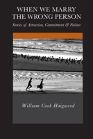 When We Marry the Wrong Person 173372625X Book Cover