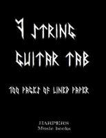 7 STRING GUITAR BLANK TAB music book: 100 sheets of lined tablature paper for 7 string instruments 153350203X Book Cover