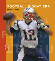 Football's GOAT Era (2005-2014) 1682777766 Book Cover