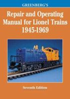 Greenberg's Repair and Operating Manual for Lionel Trains, 1945-1969 (Greenberg's Repair and Operating Manuals)