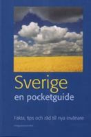 Sverige, en pocketguide: Fakta, tips och ra°d till nya inva°nare (Swedish Edition) 918960900X Book Cover
