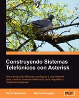 Construyendo Sistemas Telefonicos Con Asterisk [Espanol] 1904811728 Book Cover