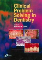 Clinical Problem Solving in Dentistry 0443073864 Book Cover