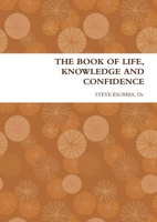 The Book of Life, Knowledge and Confidence 1471734633 Book Cover