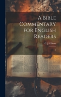 A Bible Commentary for English Readers: 1 1021441570 Book Cover