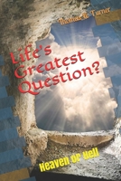 Heaven or Hell - Your Choice: A Novel On The Reality Of Both 1088975399 Book Cover