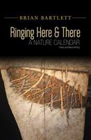 Ringing Here & There: A Nature Calendar 1554553318 Book Cover