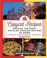 Copycat Recipes SPAIN: making the most popular SpaIN recipes at home (famous restaurant copycat cookbook) 1667123378 Book Cover