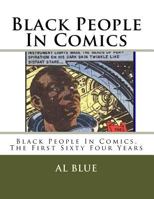 Black People In Comics: Black People In Comics, The First Sixty Four Years 1984123483 Book Cover