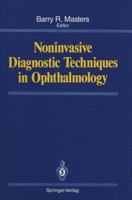 Noninvasive Diagnostic Techniques in Ophthalmology 1461388988 Book Cover