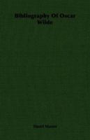 Bibliography of Oscar Wilde 101853170X Book Cover