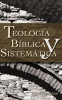 Thelogia Biblica y Sistematica 0829713727 Book Cover