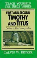 First and Second Timothy and Titus: Letters to Two Young Men B0007FTVSU Book Cover