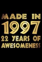 Made In 1997: Blank Lined Journal, Happy 22nd Birthday Notebook, Diary, Logbook, Perfect Gift For 22 Year Old Boys And Girls 1696831644 Book Cover