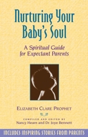 Nurturing Your Baby's Soul: A Spiritual Guide for Expectant Parents 0922729395 Book Cover
