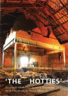 'The Hotties': Excavation and Building Survey at Pilkingtons' No 9 Tank House, St Helens, Merseyside 090422032X Book Cover