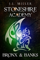 Stoneshire Academy: Bronx & Banks B0GYWRGR11 Book Cover