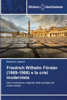 Friedrich Wilhelm Förster (1869-1966) e la crisi modernista (Italian Edition) 6200678871 Book Cover