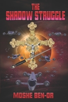 The Shadow Struggle B09FRYKFHF Book Cover