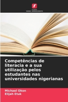 Competências de literacia e a sua utilização pelos estudantes nas universidades nigerianas (Portuguese Edition) 6209915612 Book Cover