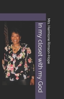 In my closet with my God B0C6BK4XBY Book Cover