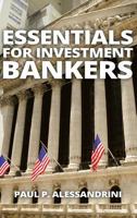 Essentials for Investment Bankers 1640829660 Book Cover