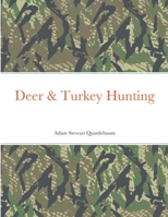 Deer & Turkey Hunting 1435762215 Book Cover