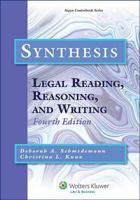 Synthesis: Legal Reading, Reasoning, and Writing (Legal Research and Writing) 0735527776 Book Cover