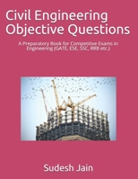 Civil Engineering (Objective Questions): A Preparatory Book for Competitive Exams in Engineering B08S5DNVGH Book Cover