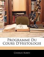 Programme Du Cours D'histologie 1274275296 Book Cover