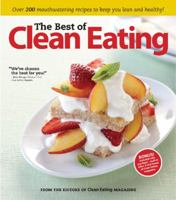 The Best of Clean Eating: Over 200 Mouthwatering Recipes to Keep You Lean and Healthy 1552100855 Book Cover
