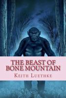 The Beast of Bone Mountain 1497333342 Book Cover