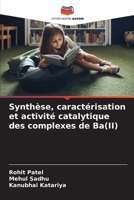 Synthèse, caractérisation et activité catalytique des complexes de Ba(II) 6209783392 Book Cover