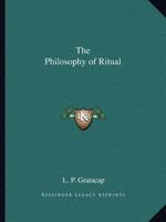 The Philosophy of Ritual 0766172880 Book Cover