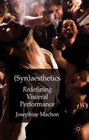Synaesthetics: Redefining Visceral Performance 0230336906 Book Cover
